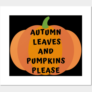 Autumn Leaves and Pumpkins Please Fall Design Posters and Art